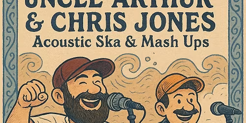 Uncle Arthur & Chris Jones - Acoustic Ska and Mash Ups