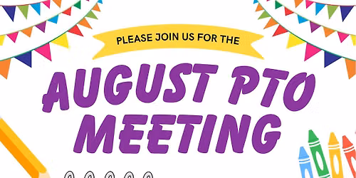 August PTO Meeting