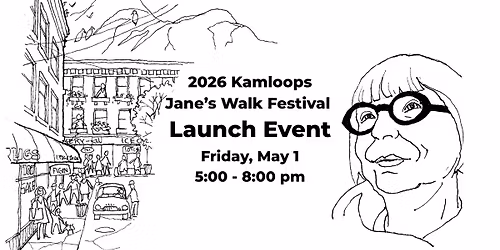 Kamloops Jane's Walk Festival Launch Event