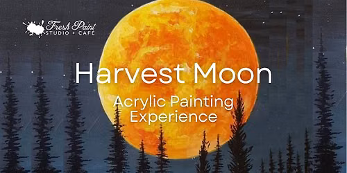 Paint Night \u2013 Autumn Harvest Moon Acrylic Painting Workshop in Toronto