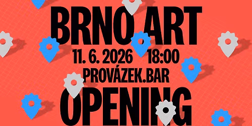 ZAH\u00c1JEN\u00cd | BRNO ART OPEN 2026