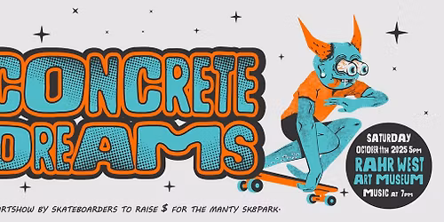 CONCRETE DREAMS: A Fundraiser Art Show for the Manitowoc Skatepark