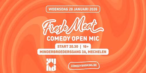 Fresh Meat Comedy Open Mic - Mechelen | KUUB