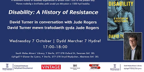 'Disability: A History of Resistance' - David Turner in conversation with Jude Rogers