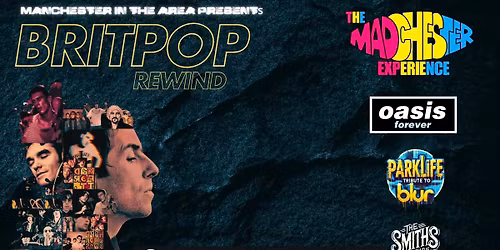 The Madchester Experience Presents BRITPOP REWIND | Southampton