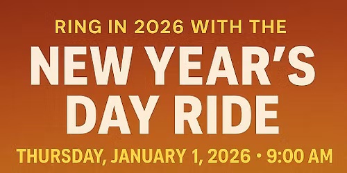 Ring in 2026 with the New Year\u2019s Day Ride! 