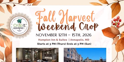 Fall Harvest Weekend Crop 