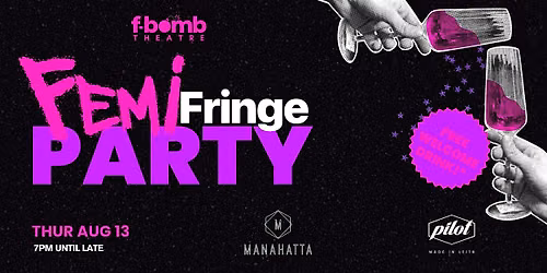 FemiFringe Party