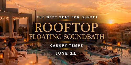Sunset Rooftop Soundbath at Canopy Tempe