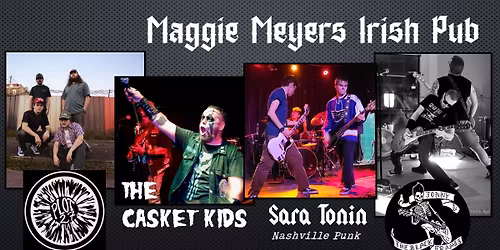CASKET KIDS \/ JONNY & THE BLACK FRAMES \/ PLOT 27 \/ SARA TONIN @ Maggie Meyers
