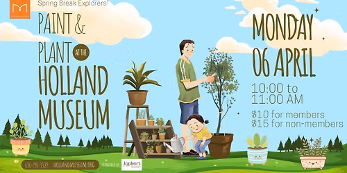Paint & Plant at the Holland Museum