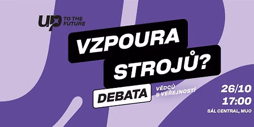 Debata v\u011bdc\u016f s ve\u0159ejnost\u00ed: Vzpoura stroj\u016f?