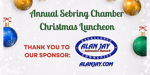 2026 Sebring Chamber Luncheon Sponsored by Alan Jay Automotive Network