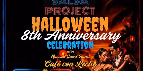 Dayton Salsa Project\u2019s 8th Anniversary & Halloween Celebration