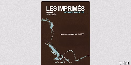 Les Imprim\u00e9s [Support: Sam Eagle] - VEGA