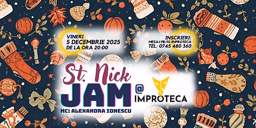 \ud83e\udd7e St. Nick Jam la Improteca \u26f9\ufe0f\u200d\u2640\ufe0f Improv Jam 5 decembrie 2025