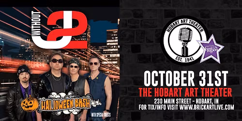 WITHOUT U2 (A Tribute to U2) Halloween Bash w\/ERAS at The Hobart Art Theater