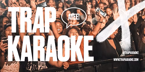 Trap Karaoke: Los Angeles