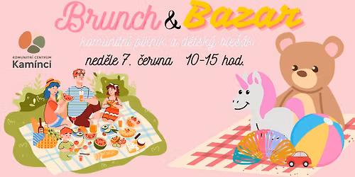 Brunch & Bazar - sd\u00edlejme j\u00eddlo, pohodu a d\u011btsk\u00e9 poklady