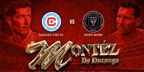 Mont\u00e9z de Durango - Chicago Fire FC vs. Inter Miami CF - Soldier Field, Chicago, IL