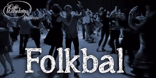 Folkbal Wilhelmina - Duo Moss & Smith (UK)