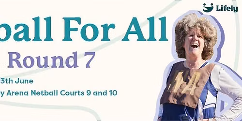 Netball For All Round 7