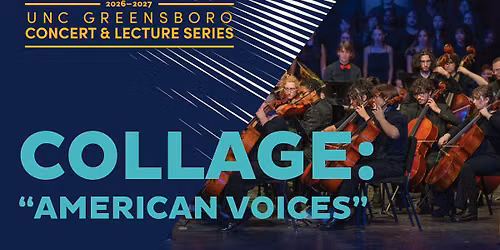 Collage: UNCG Concert and Lecture Series