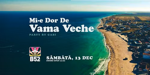 Mi-e Dor De Vama Veche Party @ B52 The Club