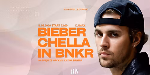 BIEBERCHELLA IN BNKR | DJ MAX