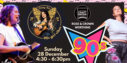 Honey Bee 90s Girl Vibes at The Rose and Crown, Worthing