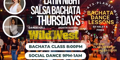 Salsa Bachata Thursdays Latin Nights at Wild West \ud83c\udfb6Sensual Bachata Class 8PM
