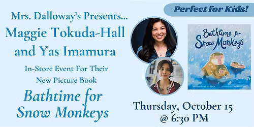 Maggie Tokuda-Hall's BATHTIME FOR SNOW MONKEYS Picture Book Launch