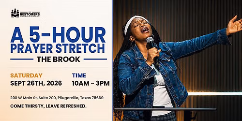 The Brook (A 5-Hour Prayer Stretch)