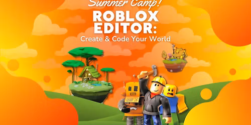 Roblox Editor: Create & Code Your Own World - HALF DAY