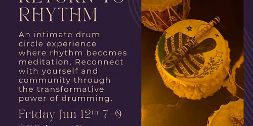 RETURN TO RHYTHM -Drum Circle