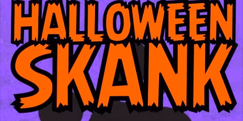 HALLOWEEN SKANK - Ska, reggae & punk club night