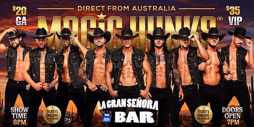 Oct 7th: Oklahoma City, OK- MAGIC HUNKS\u00ae AUSTRALIAN TAKEOVER at La Gran Senora