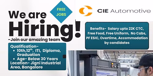 Mass hiring- CIE Automotive, Bangalore 