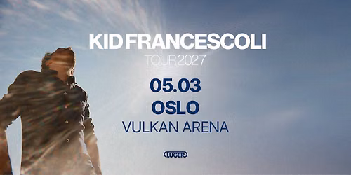 Kid Francescoli | Vulkan Arena | Pres. av Luger