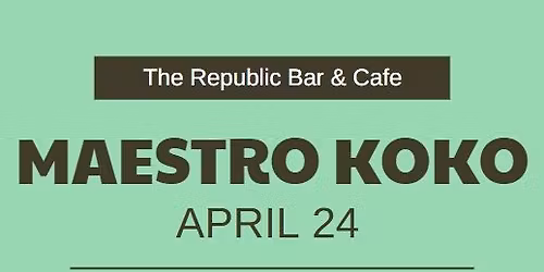 Maestro Koko with special guest Mark Campbell 