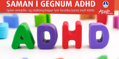 Saman \u00ed gegnum ADHD - foreldrahittingur