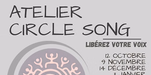 Ateliers Chant & CIRCLE SONG