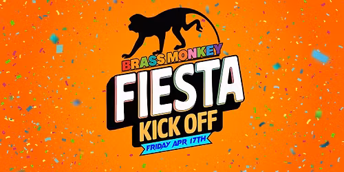 Brass Monkey Fiesta Kick Off