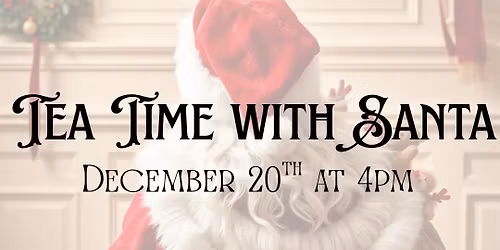 Tea Time with Santa Claus
