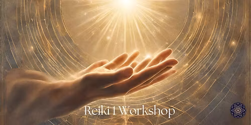 Level 1 Reiki Workshop