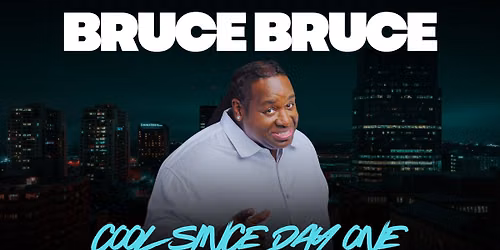 Bruce Bruce Live in Dallas, TX
