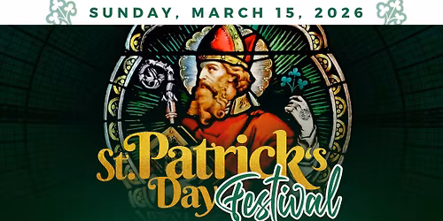 St. Paul's 2nd Annual St. Patrick's Day Festival