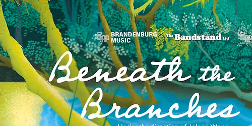 Wild Rose Wind Ensemble Presents: Beneath the Branches
