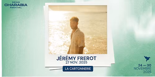 Charabia Festival - JEREMY FREROT - La Cartonnerie