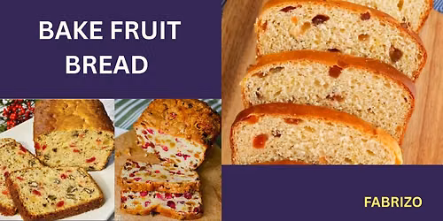 Bake Fruit Bread